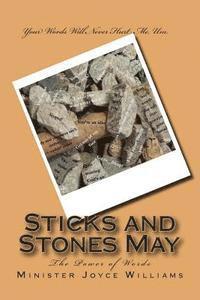 Sticks and Stones May: The Power of Words (hftad)