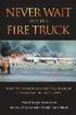 Never Wait For The Fire Truck: How The Worlds Deadliest Plane Crash Changed My Life And Yours