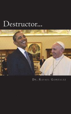 Destructor: La profecía de San Francisco de Asís sobre un falso papa (häftad)