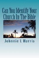 Can You Identify Your Church In The Bible: Christ Jesus Church (hftad)