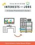 Transform Interests Into Jobs: A Career Practitioner's Guide