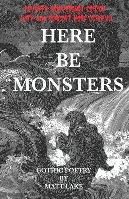 Here Be Monsters: Gothic Poetry (hftad)