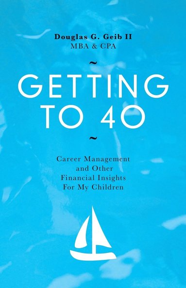 Getting to 40 (häftad)