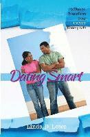 Dating Smart: 9 Tips to Transform Your CRAZY Dating Life (hftad)