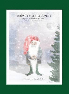 Only Tomten Is Awake (häftad)