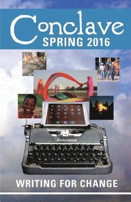 Conclave (Spring 2016): Writing for Change (h�ftad)