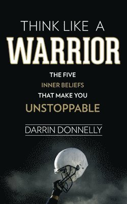 Think Like a Warrior (häftad)