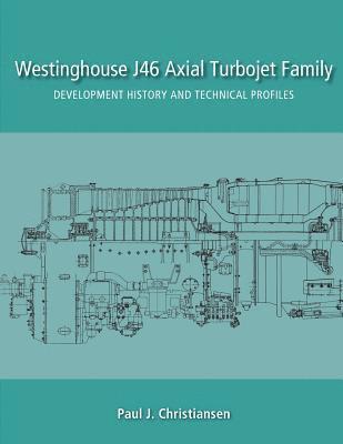 Westinghouse J46 Axial Turbojet Family (hftad)