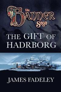 The Gift of Hadrborg (häftad)