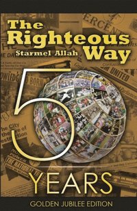 Righteous Way (Golden Jubilee Edition) (e-bok)