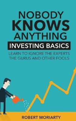 Nobody Knows Anything (inbunden)