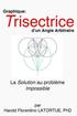 Graphique: Trisectrice d'un Angle arbitraire: La Methode FLatortue Solution de l'Impossible Probleme