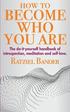 How to become who you are