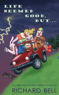 Life Seemed Good, But.... (inbunden)