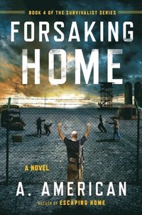 Forsaking Home (e-bok)