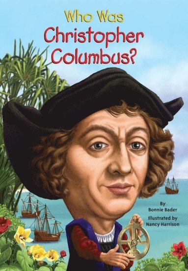 Who Was Christopher Columbus? (e-bok)