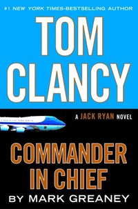 Tom Clancy Commander in Chief (e-bok)