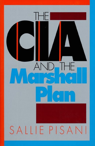 The CIA and the Marshall Plan (inbunden)