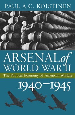 Arsenal of World War II (inbunden)