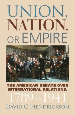 Union, Nation, or Empire (inbunden)