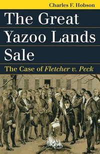 The Great Yazoo Lands Sale (hftad)