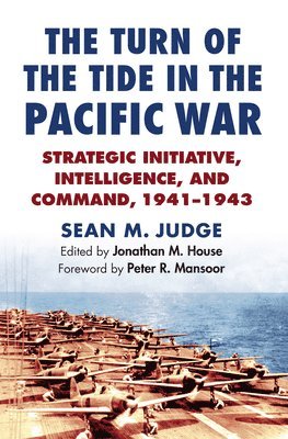 The Turn of the Tide in the Pacific War (inbunden)