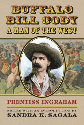 Buffalo Bill Cody, A Man of the West (hftad)