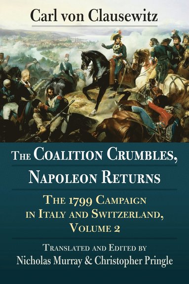 Coalition Crumbles, Napoleon Returns (inbunden)