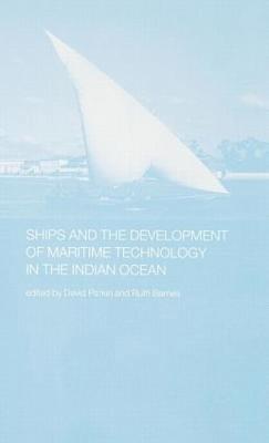Ships and the Development of Maritime Technology on the Indian Ocean (inbunden)