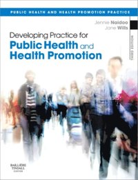Developing Practice for Public Health and Health Promotion E-Book (e-bok)