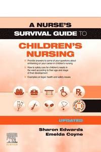A Nurse's Survival Guide to Children's Nursing - Updated Edition (hftad)