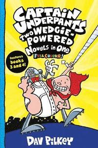 Captain Underpants: Two Wedgie-Powered Novels in One (Full Colour!) (häftad)