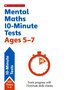 Mental Maths 10-Minute Tests Ages 5-7