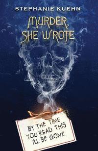 By the Time You Read This I'll Be Gone (Murder, She Wrote #1) (hftad)