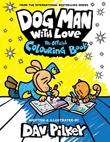 Dog Man With Love: The Official Colouring Book (inbunden)