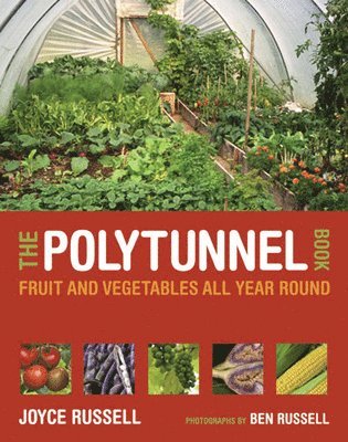 The Polytunnel Book (inbunden)