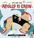 We Are The Apollo 11 Crew: Volume 3