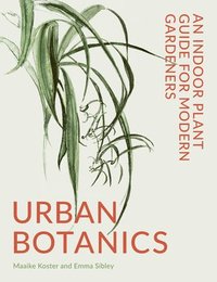 Urban Botanics (inbunden)