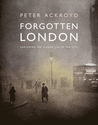 Forgotten London (häftad)
