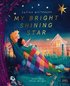 My Bright Shining Star