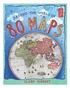Around the World in 80 Maps