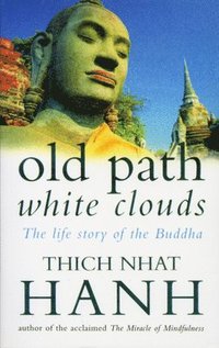 Old Path White Clouds (häftad)