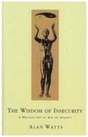 Wisdom Of Insecurity (inbunden)