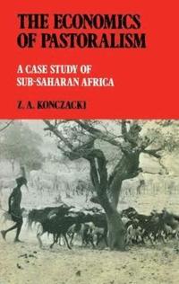 The Economics of Pastoralism (inbunden)