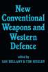 New Conventional Weapons and Western Defence