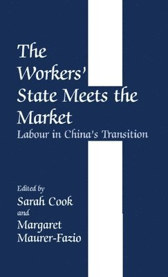 The Workers' State Meets the Market (inbunden)