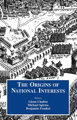 Origins of National Interests (inbunden)