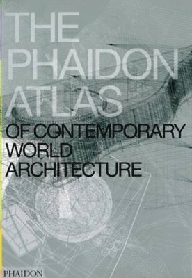 The Phaidon Atlas of Contemporary World Architecture (häftad)