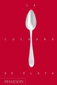 La Cuchara de Plata (Silver Spoon, New Edition) (Spanish Edition) (inbunden)