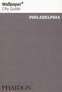 Wallpaper City Guide Philadelphia (hftad)
